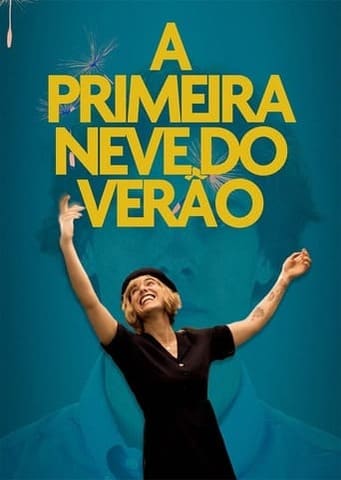 A Primeira Neve do Verão - Assistir A Primeira Neve do Verão Dublado e Legendado - Filmes Online HD