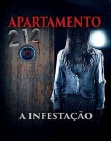 Apartamento 212: A Infestação - filmes de terror