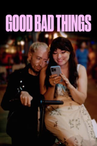 Good Bad Things - Assistir Good Bad Things Online Grátis