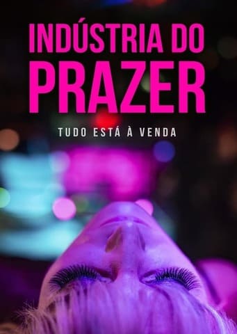 Indústria do Prazer - Assistir Indústria do Prazer Online Grátis