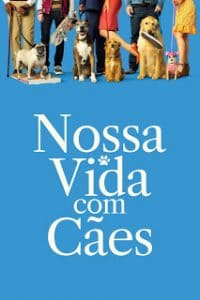 Nossa Vida com Cães (2019)